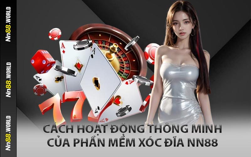 Cách Hoạt Động Thông Minh Của Phần Mềm Xóc Đĩa NN88